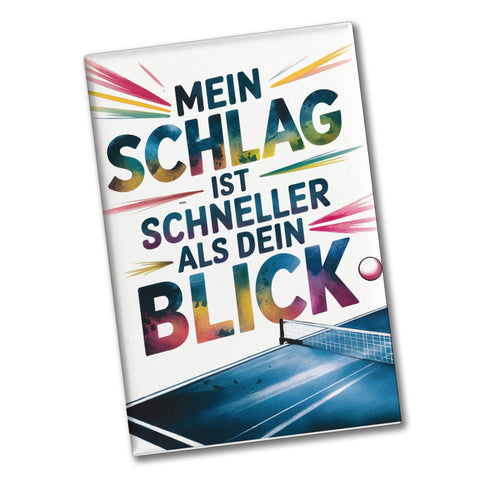 Mein Schlag ist schneller als dein Blick Souvenir Souvenir Magnet Tischtennis