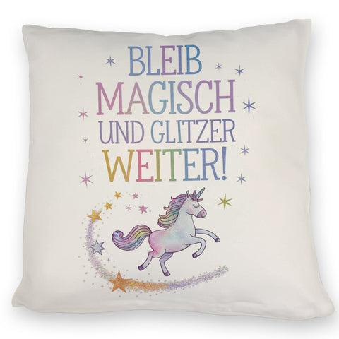Einhorn mit Regenbogenmähne Kissen Bleib magisch, glitzer weiter