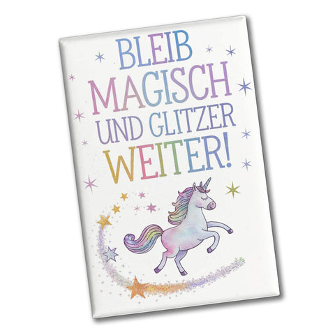 Einhorn mit Regenbogenmähne Souvenir Souvenir Magnet Bleib magisch, glitzer weiter
