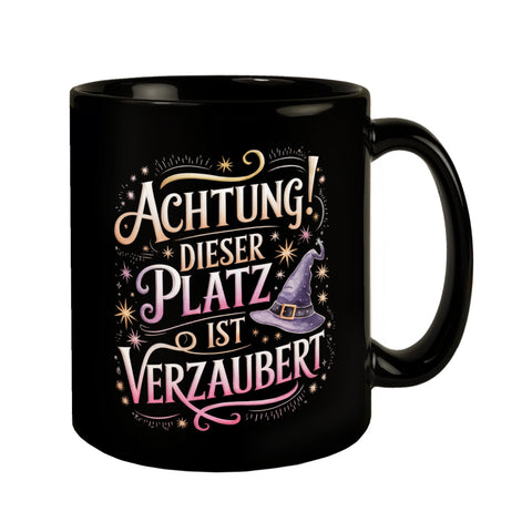 Achtung Platz ist verzaubert Tasse Hexenhut