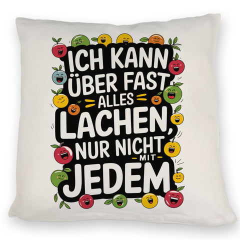 Kann nicht mit jedem lachen Kissen für das Büro