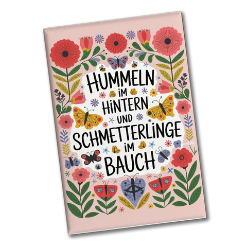 Hummeln im Hintern & Schmetterlinge im Bauch Souvenir Souvenir Magnet