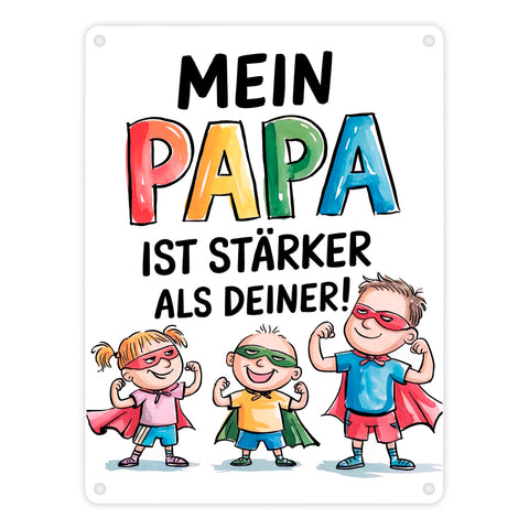Mein Papa ist der stärkste Superheld Metallschild in 15x20 cm