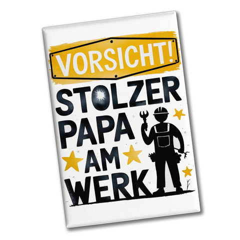 Vorsicht! Stolzer Papa am Werk Souvenir Souvenir Magnet