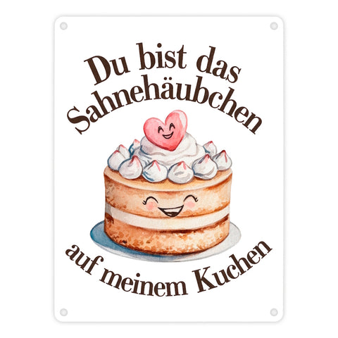 Du bist das Sahnehäubchen Metallschild in 15x20 cm Kuchen mit Sahnehäubchen
