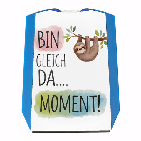 Fröhliches Faultier Bin gleich da Parkscheibe