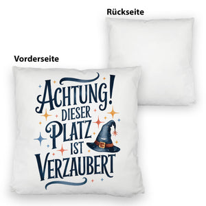 Zaubererhut Achtung Platz verzaubert Kissen