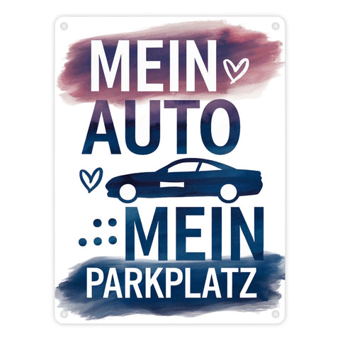 Mein Auto, Mein Parkplatz Metallschild in 15x20 cm