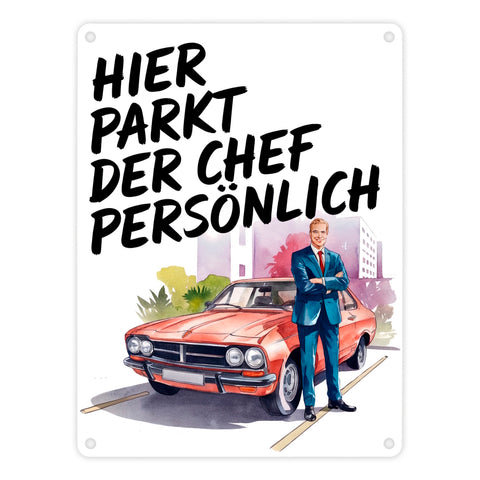 Chef parkt hier persönlich Metallschild in 15x20 cm Boss mit Auto