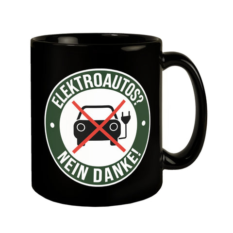 Elektroauto Statement Tasse : NEIN DANKE!