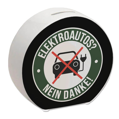 Elektroauto Statement Spardose : NEIN DANKE!