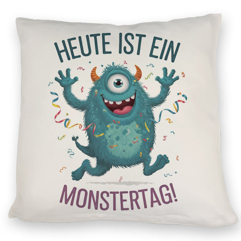 Heute ist ein Monstertag! Kissen