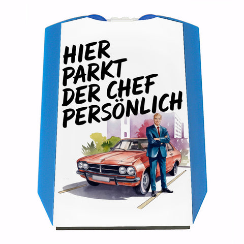 Chef parkt hier persönlich Parkscheibe Boss mit Auto