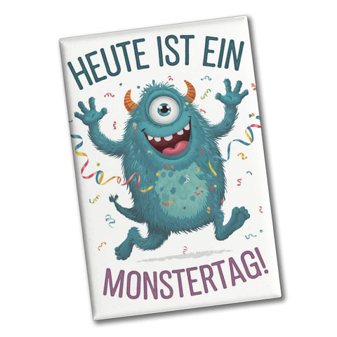 Heute ist ein Monstertag! Souvenir Souvenir Magnet