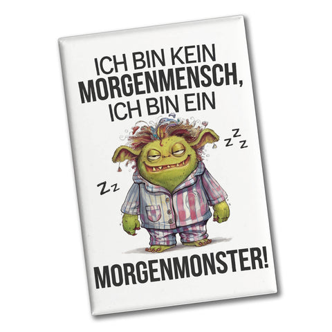 Verschlafenes Morgenmonster Souvenir Souvenir Magnet Monster