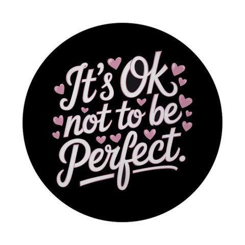 It's ok not to be perfect Magnet für Motivation