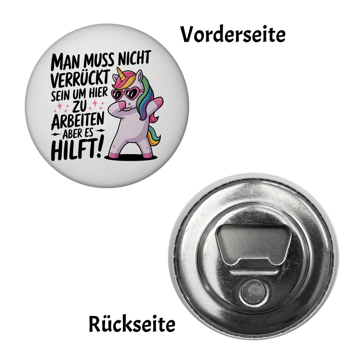 Es hilft verrückt zu sein Magnet mit Einhorn