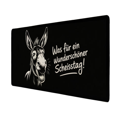Lächelnder Esel Schreibtischunterlage 69x31cm XXL Mauspad Wunderschöner Scheisstag!