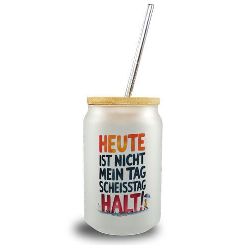 Heute ist nicht mein Tag Trinkglas mit Bambusdeckel Scheisstag