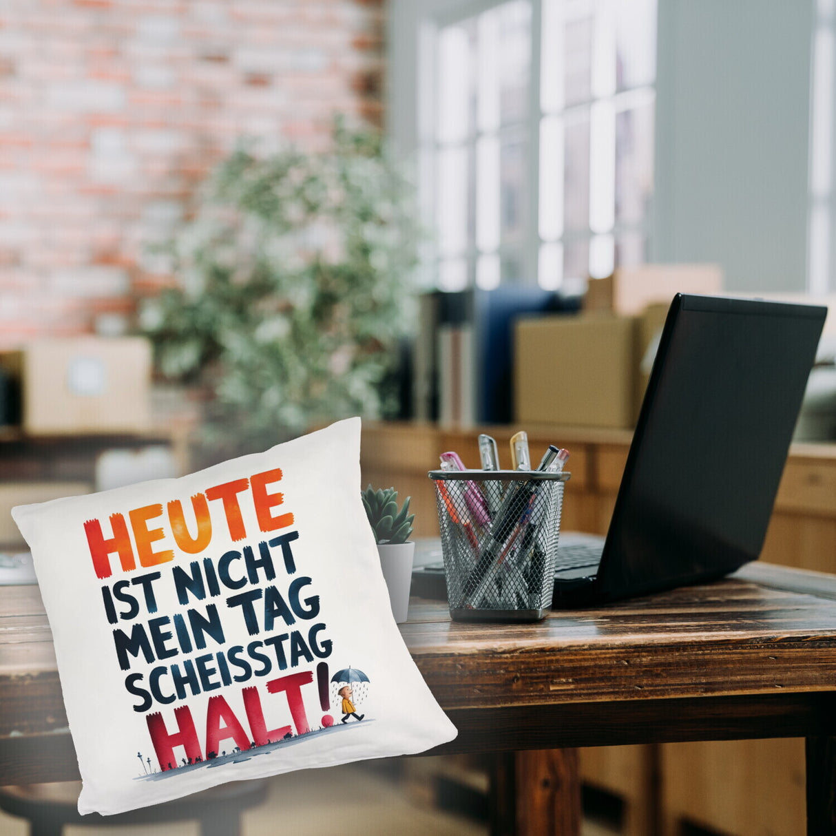 Heute ist nicht mein Tag Kissen Scheisstag