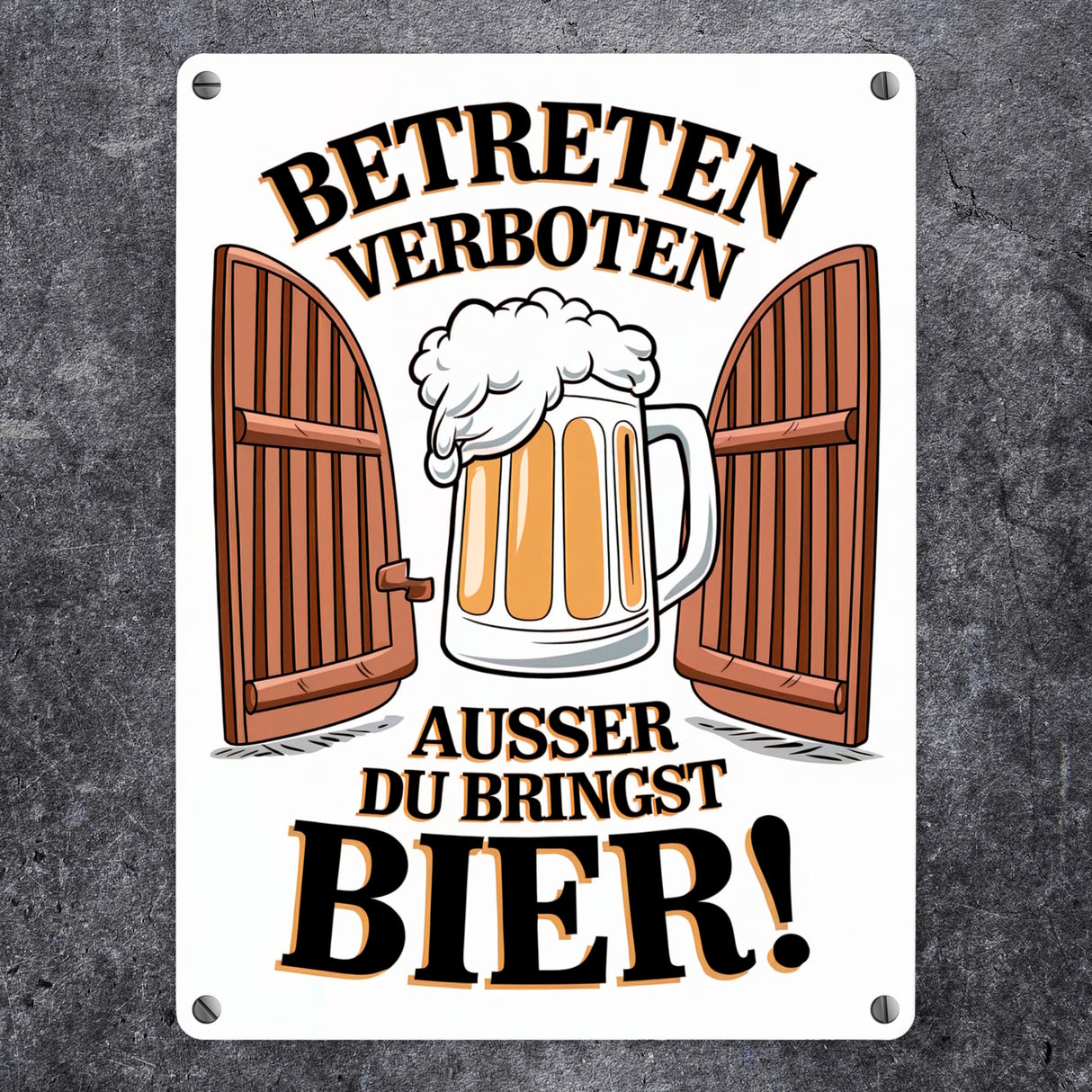 Betreten verboten – außer du bringst Bier! Metallschild in 15x20 cm