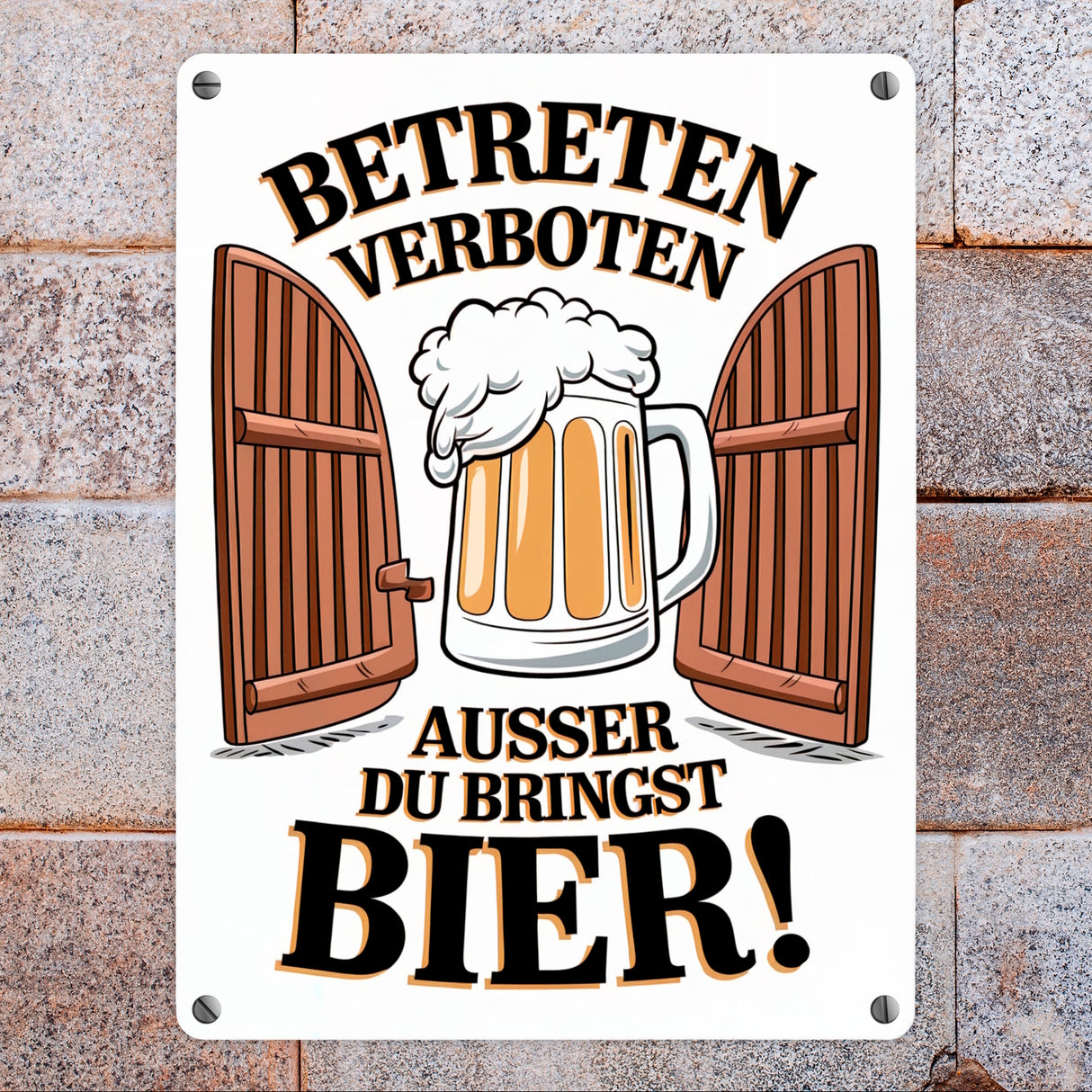 Betreten verboten – außer du bringst Bier! Metallschild in 15x20 cm