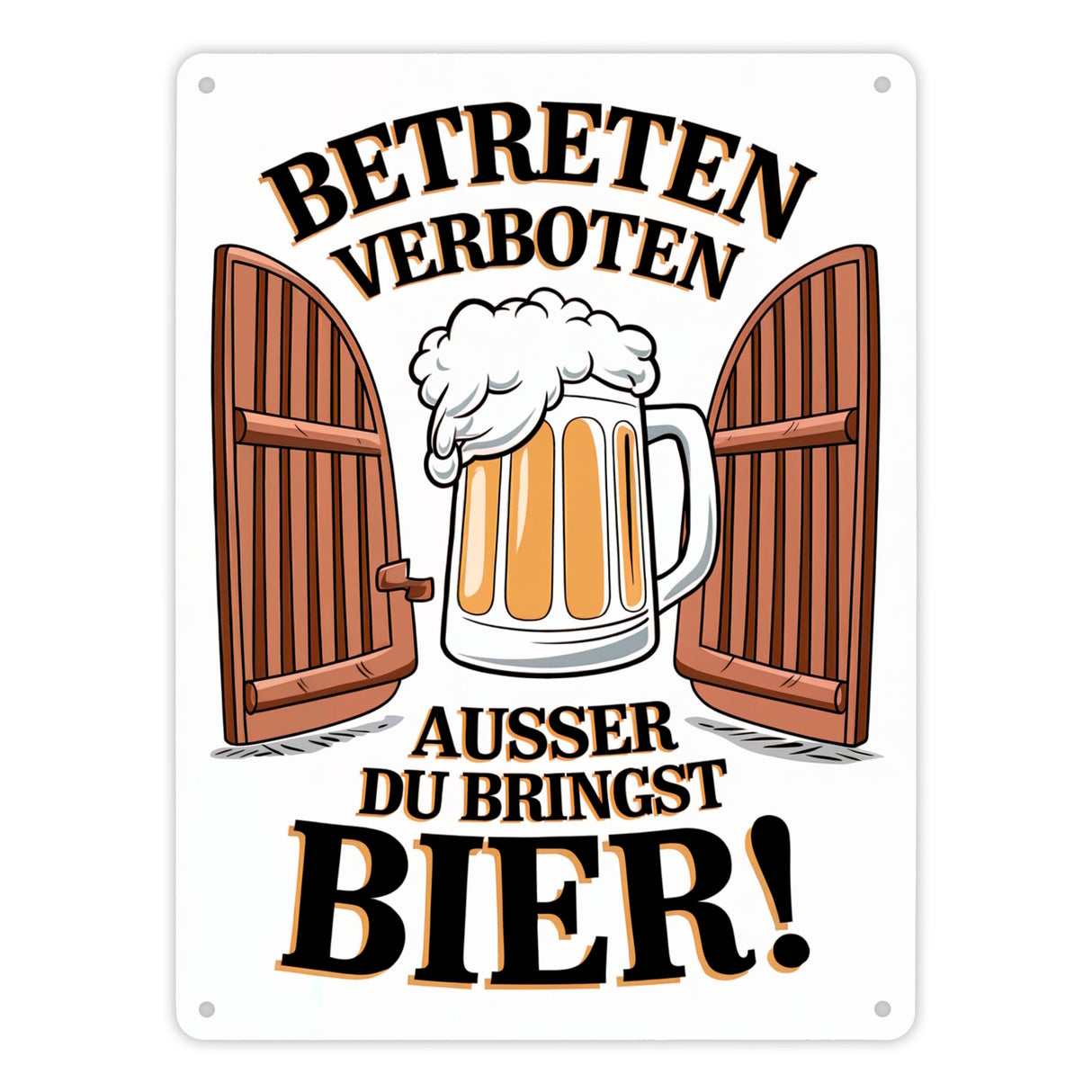 Betreten verboten – außer du bringst Bier! Metallschild in 15x20 cm