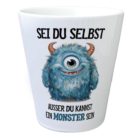 Sei du selbst außer du kannst ein Monster sein Blumentopf