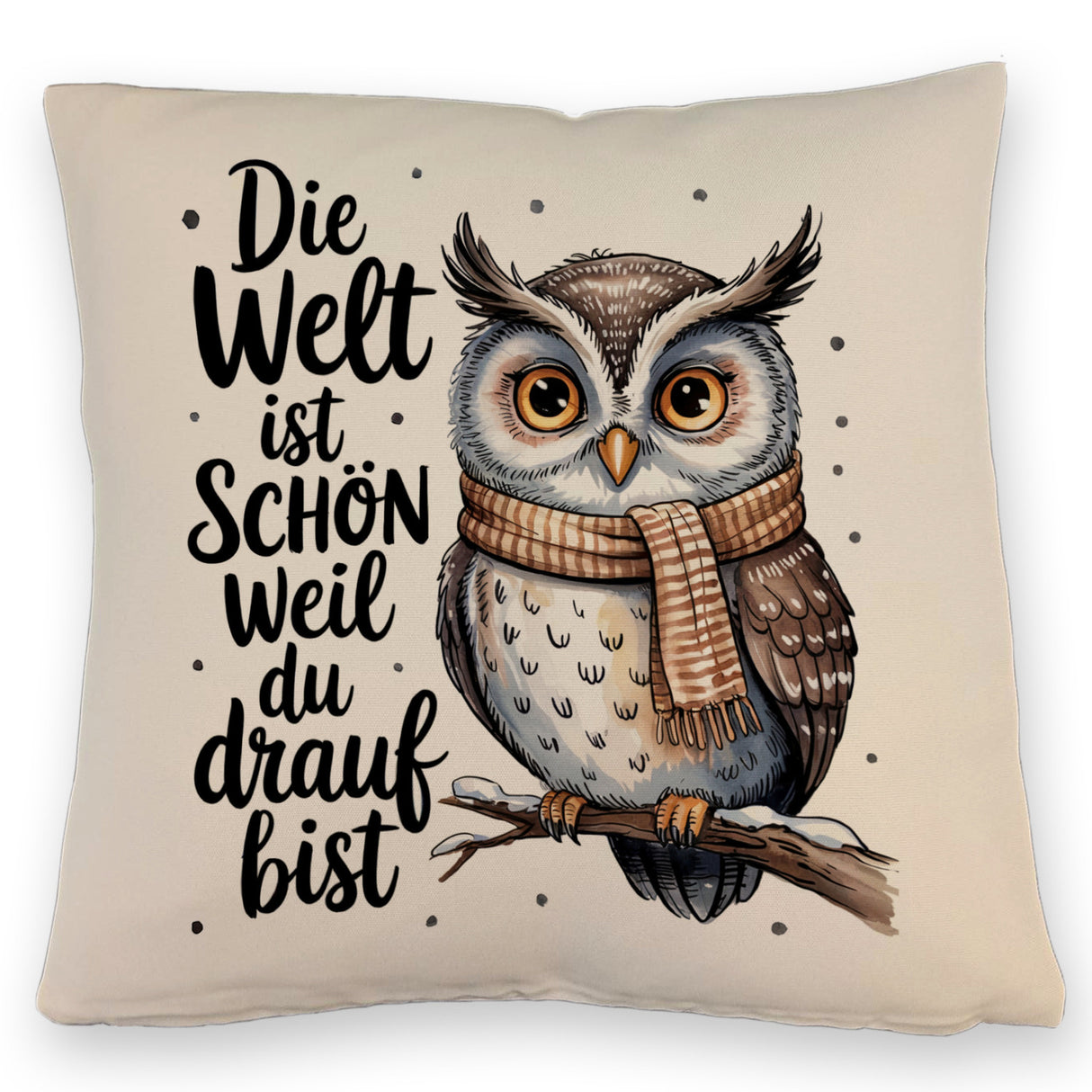 Eule mit Spruch Kissen für Eulenliebhaber