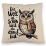 Eule mit Spruch Kissen für Eulenliebhaber
