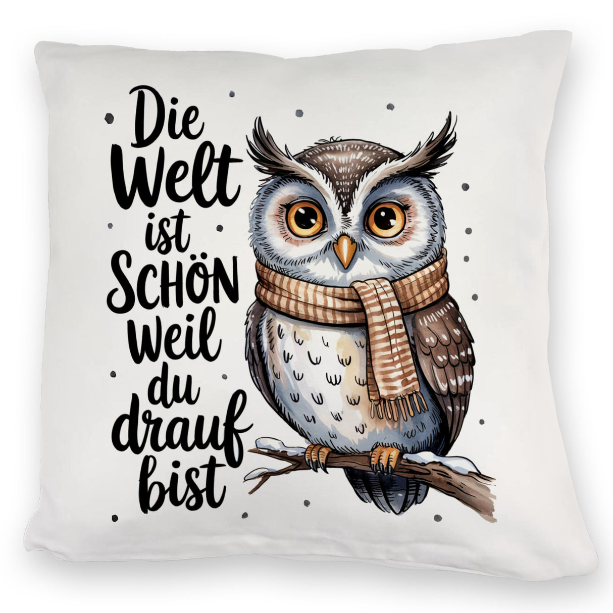 Eule mit Spruch Kissen für Eulenliebhaber