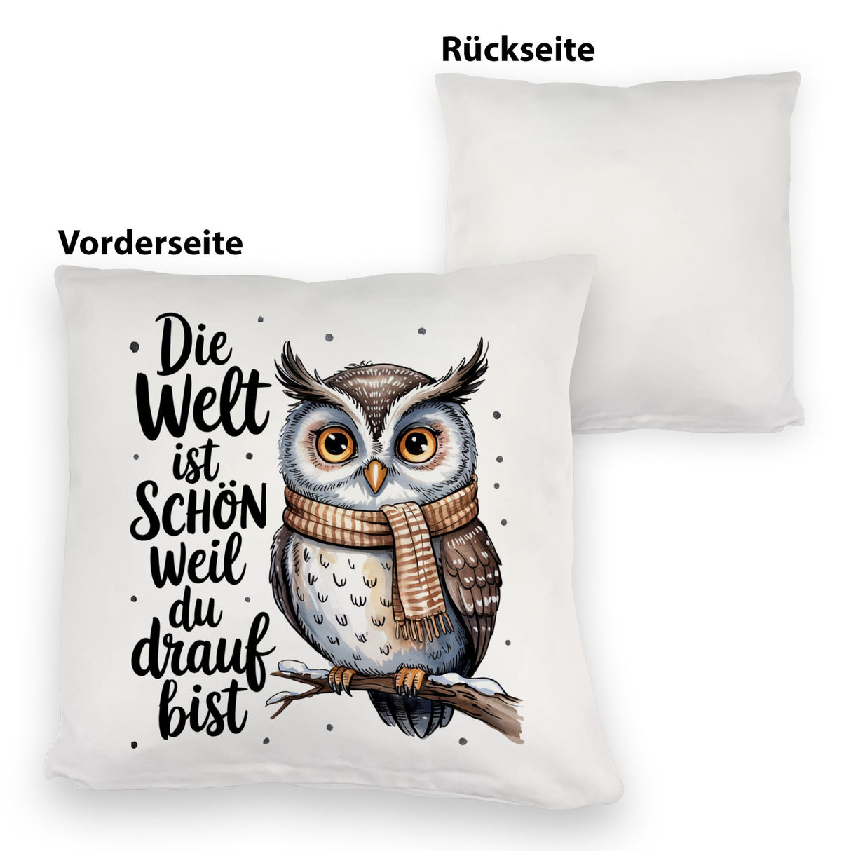 Eule mit Spruch Kissen für Eulenliebhaber