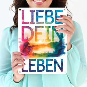 Liebe dein Leben Metallschild in 15x20 cm Aquarell Design