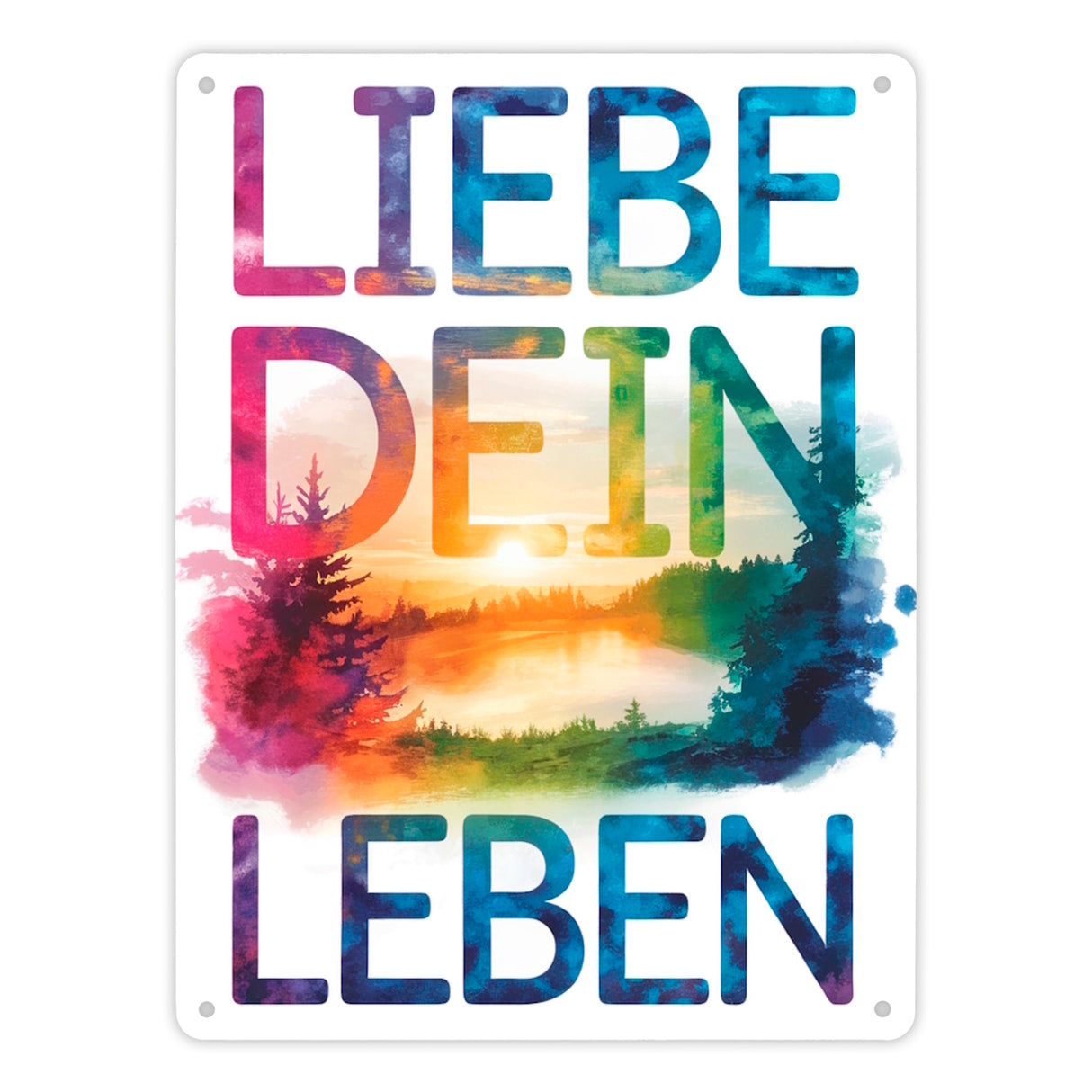 Liebe dein Leben Metallschild in 15x20 cm Aquarell Design