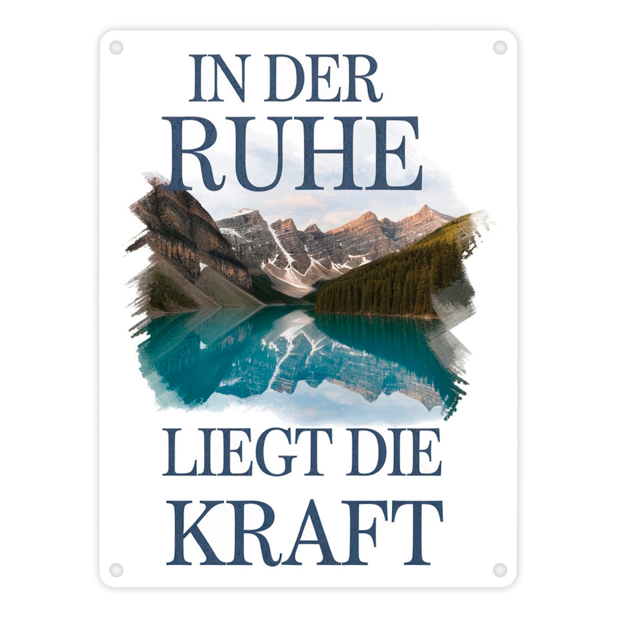 Ruhe ist Kraft Metallschild in 15x20 cm See und Berglandschlaft