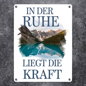 Ruhe ist Kraft Metallschild in 15x20 cm See und Berglandschlaft