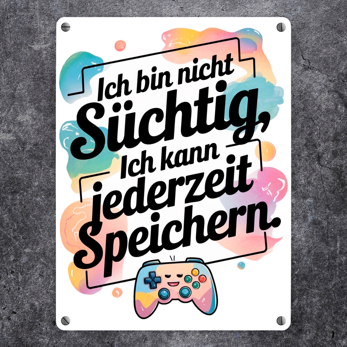 Nicht süchtig, kann speichern Metallschild in 15x20 cm Contoller