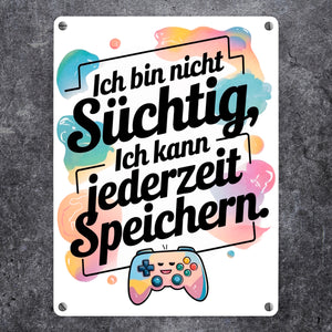 Nicht süchtig, kann speichern Metallschild in 15x20 cm Contoller