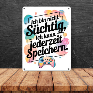 Nicht süchtig, kann speichern Metallschild in 15x20 cm Contoller