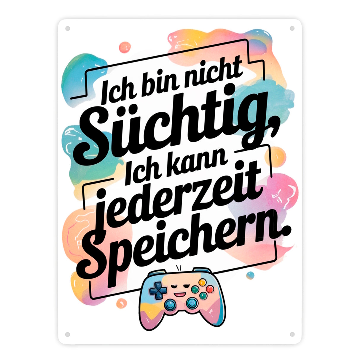 Nicht süchtig, kann speichern Metallschild in 15x20 cm Contoller