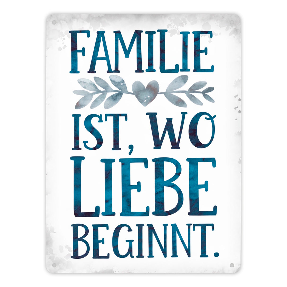 Familie ist, wo Liebe beginnt Metallschild in 15x20 cm