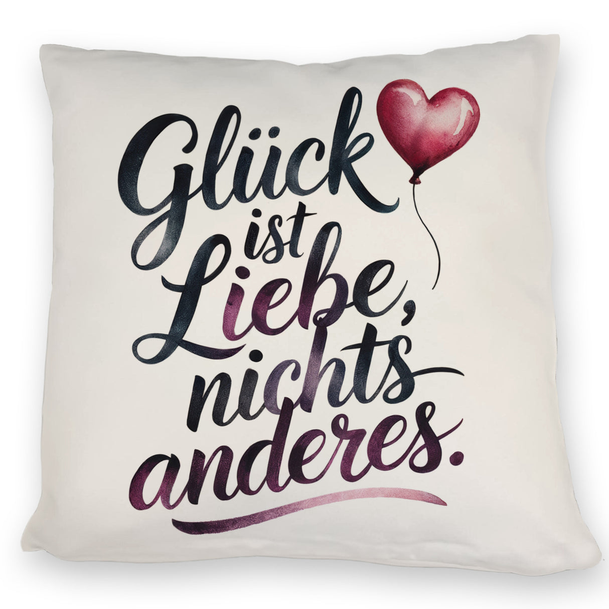 Glück ist Liebe Kissen Herz Luftballon