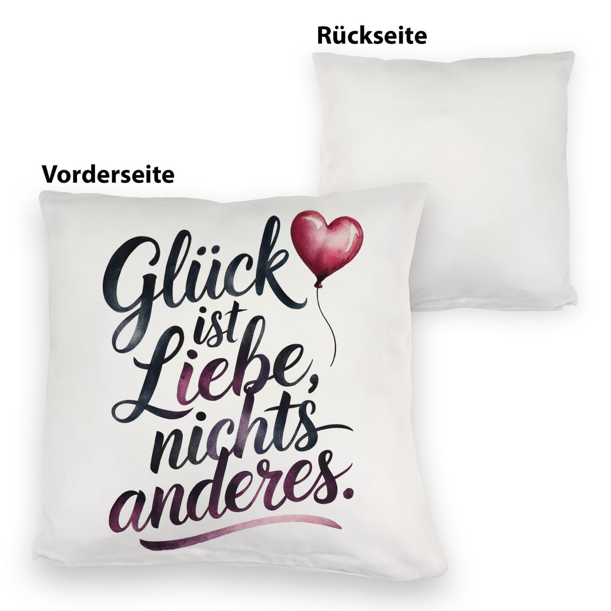 Glück ist Liebe Kissen Herz Luftballon