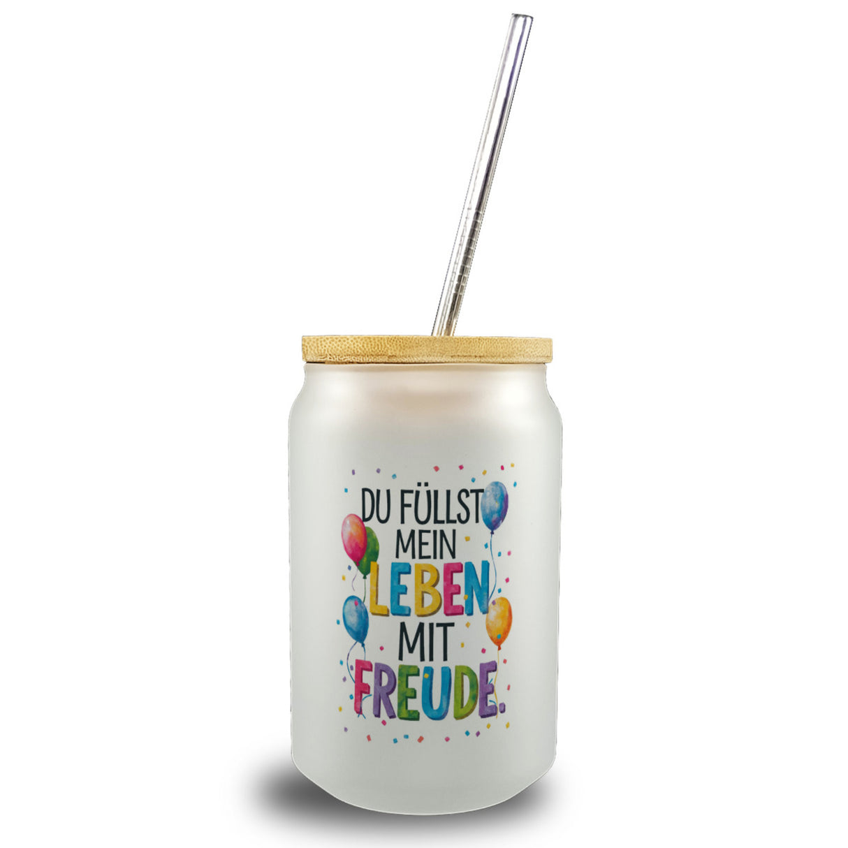 Du füllst mein Leben mit Freude Trinkglas mit Bambusdeckel Fröhliches Geburtstagsgrußdesign