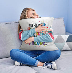 Du füllst mein Leben mit Freude Kissen Fröhliches Geburtstagsgrußdesign