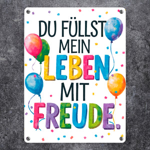 Du füllst mein Leben mit Freude Metallschild in 15x20 cm Fröhliches Geburtstagsgrußdesign