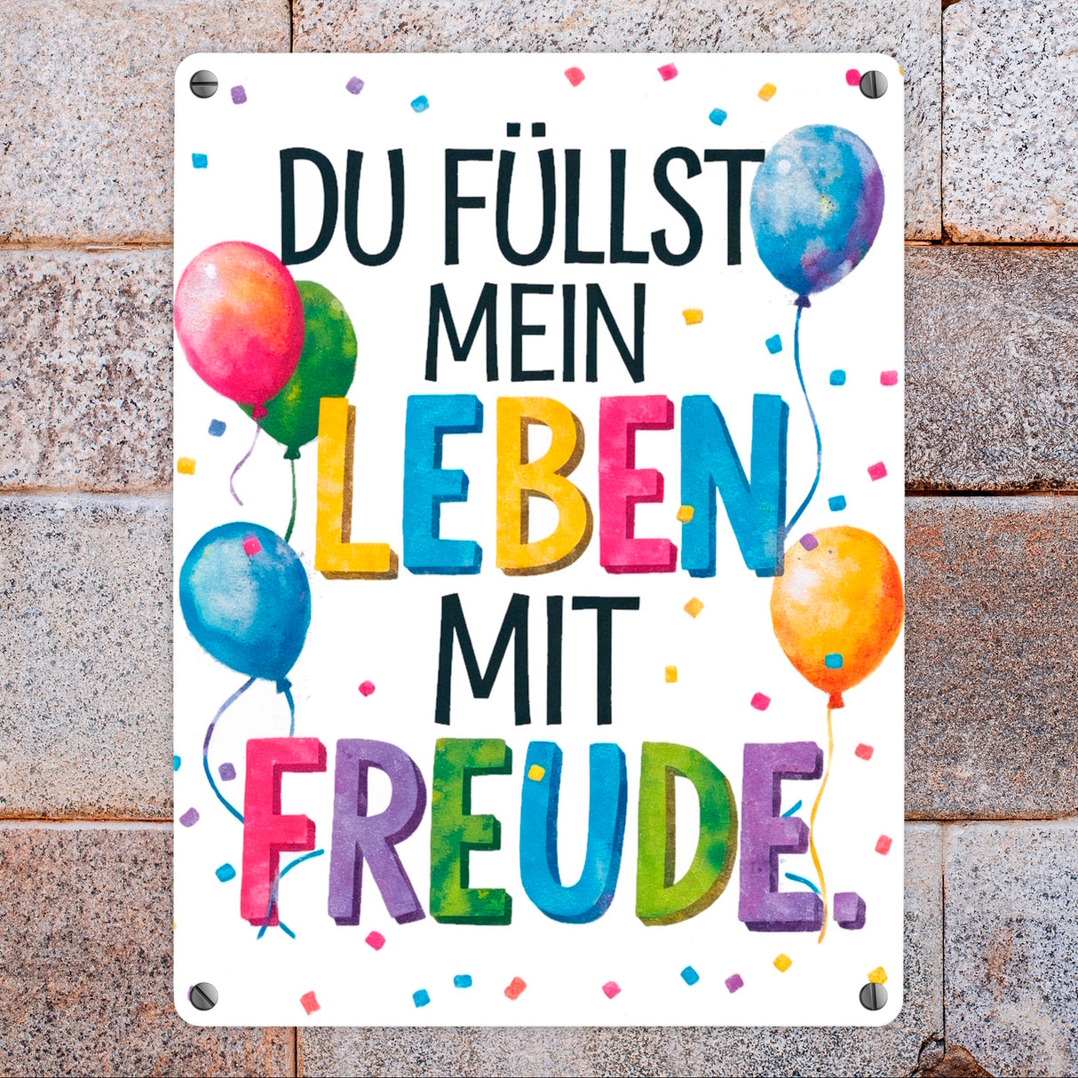 Du füllst mein Leben mit Freude Metallschild in 15x20 cm Fröhliches Geburtstagsgrußdesign