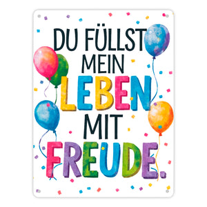 Du füllst mein Leben mit Freude Metallschild in 15x20 cm Fröhliches Geburtstagsgrußdesign