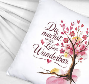 Du machst unser Leben wunderbar Kissen Baum mit Blumen