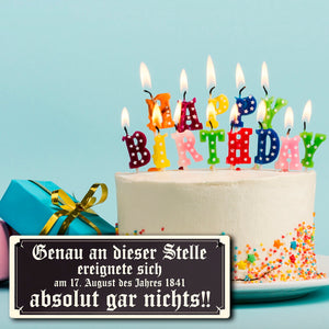 Genau an dieser Stelle ereignete sich nichts Metallschild Humor